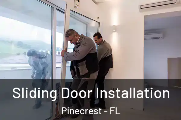 Sliding Door Installation Pinecrest - FL