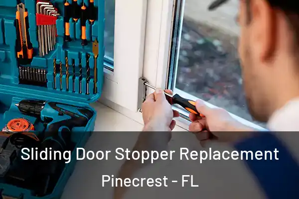Sliding Door Stopper Replacement Pinecrest - FL