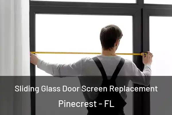  Sliding Glass Door Screen Replacement Pinecrest - FL